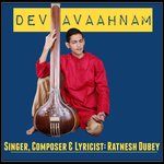 Dev-Avaahnam - Ratnesh Dubey Song Download